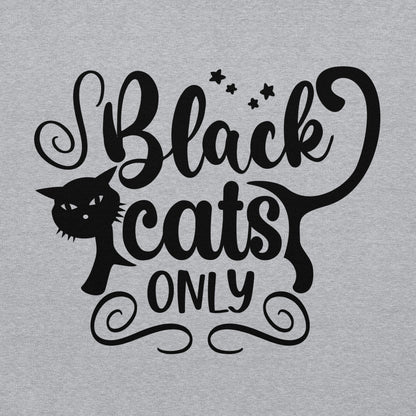Black Cats Only Hoodie | Black Cat Halloween Top
